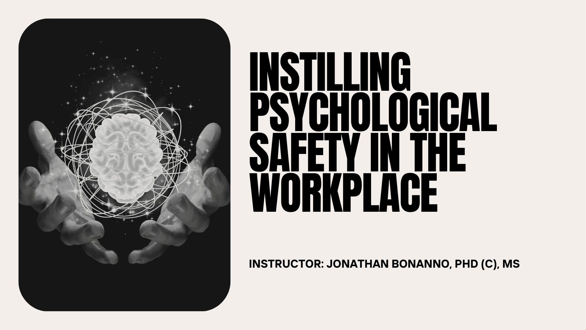 Instilling Psychological Safety in the Workplace