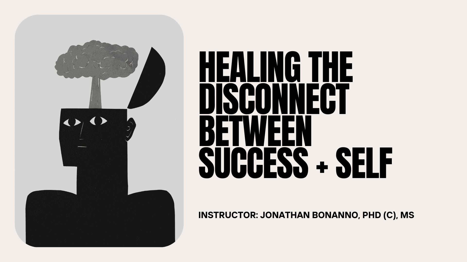 Healing the Disconnect Between Success + Self